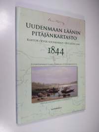 Uudenmaan läänin pitäjänkartasto 1844 : uusintapainos Claes Nybergin pitäjänkartoista = Kartor öfver socknarne i Nylands län 1844 : nyupplaga av Claes Nybergs soc...