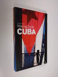 Waking up in Cuba