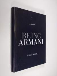 Being Armani: A Biography