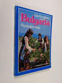 Bulgaria - ruusujen maa