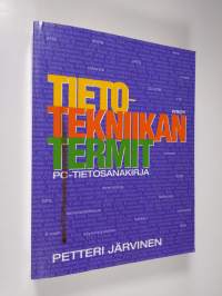 Tietotekniikan termit : pc-tietosanakirja : versio 2.0