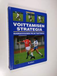 Voittamisen strategia : suoraviivaisen pelin taktiikka