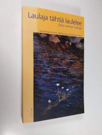 Laulaja tähtiä laulelee : Eino Leinon runoja (ERINOMAINEN)