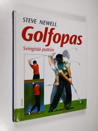 Golfopas : svingistä puttiin