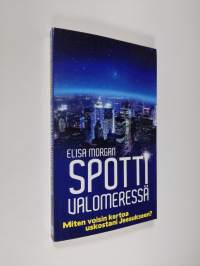 Spotti valomeressä : miten voisin kertoa uskostani Jeesukseen