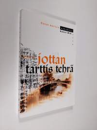 Jottan tarttis tehrä