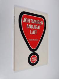 Johtamisen ankarat lait : 70 periaatetta johtajan hampaankoloon