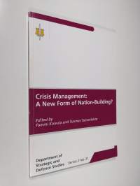 Crisis Management - A New Form of Nation-building?