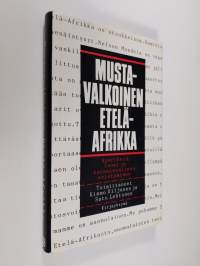 Mustavalkoinen Etelä-Afrikka : apartheid, Suomi ja kansainvälinen eristäminen (ERINOMAINEN)