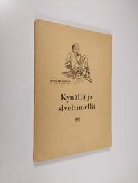 Kynällä ja siveltimellä : kokoelma ABC-piirustuskoulun suomalaisten oppilaiden harjoitustöitä ja eri henkilöiden lausuntoja koulun opetusmenetelmistä