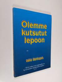 Olemme kutsutut lepoon