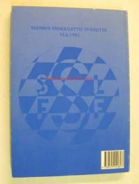 Suomen Shakkiliiton 70-vuotishistoriikki