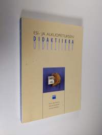 Esi- ja alkuopetuksen didaktiikka (signeerattu)