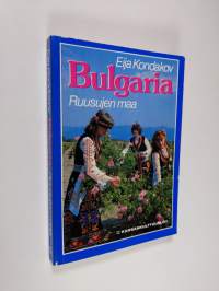 Bulgaria - ruusujen maa