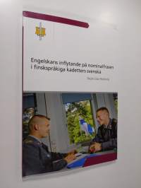 Engelskans inflytande på nominalfrasen i finskspråkiga kadetters svenska