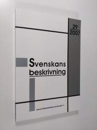 Förhandlingar vid Tjugonionde sammankomsten för svenskans beskrivning : Vasa den 4 och 5 maj 2007, 29 - Vasa den 4 och 5 maj 2007