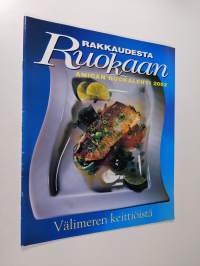 Rakkaudesta ruokaan : Amican ruokalehti 2002 - Välimeren keittiöistä
