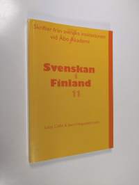 Svenskan i Finland 11 : föredrag vid elfte sammankomsten för beskrivningen av svenskan i Finland, Åbo den 16-17 maj 2008