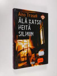 Älä katso heitä silmiin