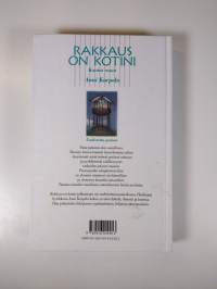 Rakkaus on kotini : kootut runot