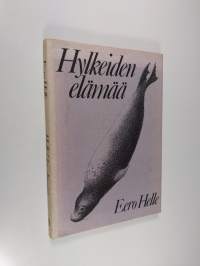 Hylkeiden elämää