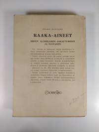 Raaka-aineet : niiden alueellinen jakautuminen ja tuotanto