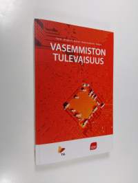 Vasemmiston tulevaisuus