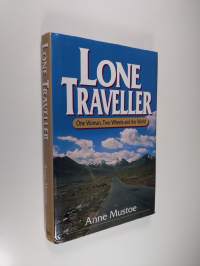 Lone Traveller - One Woman, Two Wheels and the World