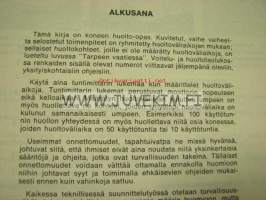 Caterpillar D6 Traktori power shift (liitteenä D4 ja D7 traktorien voiteluainetaulukot) sarjanumerot: 47J1-, 56J1-, 24U1-, 69J1-, 10K1-, 69U1-voitelu-