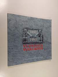 Vuosisata vuolukiveä 1893-1993 - A century of soapstone 1893-1993