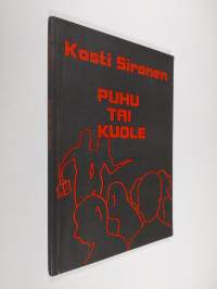 Puhu tai kuole : runoja v 1979-1995