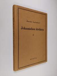 Jokamiehen kivikirja : erikoisesti Suomen oloja silmälläpitäen