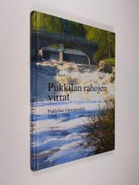 Pukkilan rahojen virrat : Pukkilan osuuspankki 1906-2006