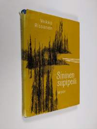 Sininen siipipeili : eräkertomuksia
