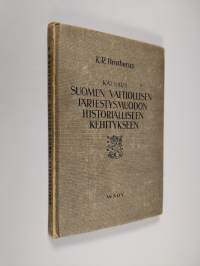 Katsaus Suomen valtiollisen järjestysmuodon historialliseen kehitykseen