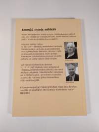 Emmää menis mihkää!
