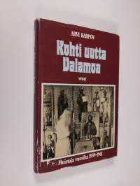 Kohti uutta Valamoa : muistoja vuosilta 1939-1941