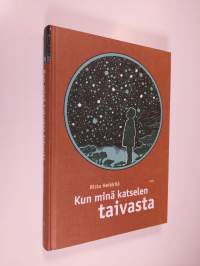 Kun minä katselen taivasta