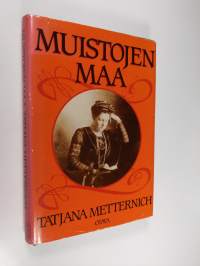 Muistojen maa : venäläisen ylimysperheen vaiheita 1886-1919