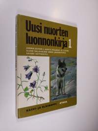 Uusi nuorten luonnonkirja 1