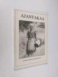 Ajantakaa : tarua ja totta Eurasta