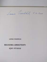 Maisema-arkkitehti ajan virrassa : maisema-arkkitehdin töitä ja ajatuksia neljän vuosikymmenen ajalta (signeerattu)