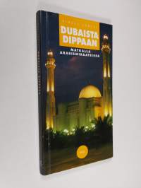 Dubaista Dibbaan : matkalla Arabiemiraateissa