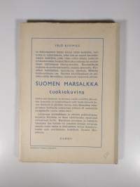 Suomen Marsalkka tuokiokuvina