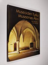 Museoiden Turku = Museernas Åbo = Turku, city of museums