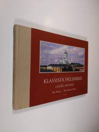 Klassista Helsinkiä = Classic Helsinki (ERINOMAINEN)