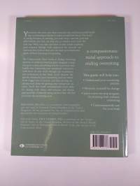 The Compassionate-mind Guide to Ending Overeating - Using Compassion-focused Therapy to Overcome Bingeing and Disordered Eating