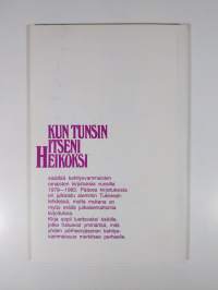 Kun tunsin itseni heikoksi : kehitysvammaisten omaisten kirjoituksia vuosilta 1979-1983