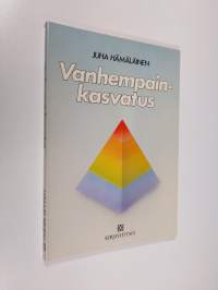 Vanhempainkasvatus : lähtökohtia, suuntauksia, kehittämisnäkymiä