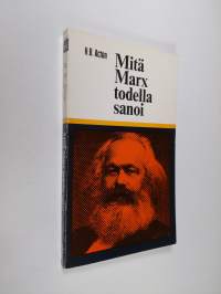 Mitä Marx todella sanoi